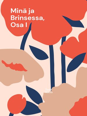 cover image of Minä ja Brinsessa, Osa I